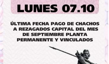 Este lunes 07 será la última fecha de pago  de Chachos para rezagados de Capital (planta permanente y vinculados) 