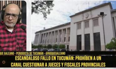 Grave medida judicial en Tucumán: censuran a un canal que investigaba al Poder Judicial
