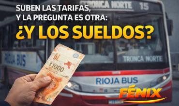 SUBE EL BOLETO, SE ACTUALIZAN TARIFAS… Y LA PREGUNTA ES OTRA:  ¿Y LOS SUELDOS?