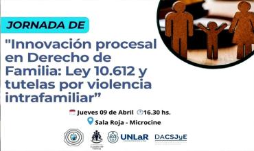 El  Tribunal Superior de Justicia y  la UNLAR impulsan jornada sobre el nuevo código procesal de Familia