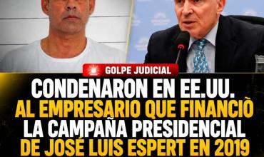 🚨 Golpe judicial: condenaron en EE.UU. al empresario que financió la campaña presidencial de José Luis Espert en 2019