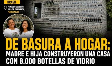De basura a hogar: madre e hija construyeron una casa con 8.000 botellas de vidrio