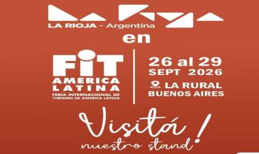 La Rioja llevará a FIT (Feria Internacional de Turismo) una propuesta integral para atraer visitantes 