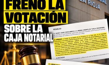 LA JUSTICIA FRENÓ LA VOTACIÓN SOBRE LA CAJA NOTARIAL