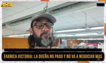 Pablo, ex encargado de Fábrica Victoria: “Ella tiene dinero para otros gastos, pero no para pagar nuestras deudas”