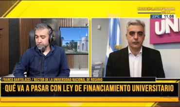 Franco Bertolacci, Rector de la Universidad Nacional de Rosario, sobre el veto a la ley de financiamiento: “sería un error”