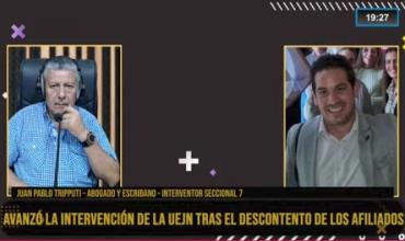 Juan Carlos Triputti en Fénix: "La intervención del gremio judicial es irreversible y está justificada"