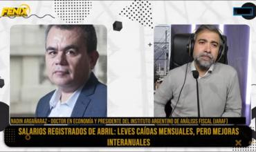 Nadin Argañaraz en Fénix: “En abril hubo una leve retracción del poder adquisitivo del salario formal”.
