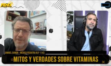 La columna de salud en Fénix: Hoy “Mitos y verdades sobre las vitaminas”, por el Dr. Samuel Danon