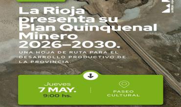 La Rioja: Quintela presentará este jueves el Plan Minero 2026-2030 
